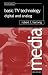 Basic TV Technology, Third Edition: Digital and Analog (Media Manuals)