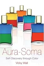 Aura Soma: Self Discovery Through Colour