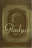 Gladyce with a C