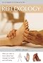The Illustrated Elements of... - Reflexology: What You Need To Know About Foot Massage for Health and Well-being