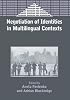 Negotiation of Identities in Multilingual Contexts (Bilingual Education and Bilingualism, 45)