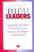 Total Leaders: Applying the Best Future-Focused Change Strategies to Education