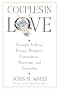 Couples in Love: Straight Talk on Dating, Respect, Commitment, Marriage, and Sexuality