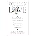 Couples in Love: Straight Talk on Dating, Respect, Commitment, Marriage, and Sexuality