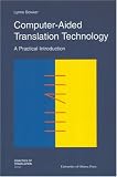 Computer-Aided Translation Technology: A Practical Introduction (Didactics of Translation)