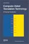 Computer-Aided Translation Technology: A Practical Introduction (Didactics of Translation)