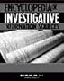 Encyclopedia of Investigative Information Sources: City, County, State, Federal Records, Financial, Private & Directory Sources