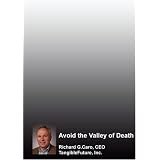 Avoid the Valley of Death
