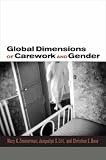Global Dimensions of Gender and Carework