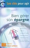 Revue Editions Francis Lefebvre  / Bien gérer son épargne : Après les lois de décembre 2005