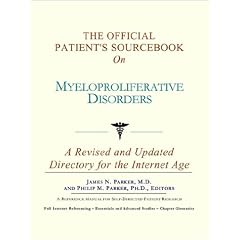 The Official Patient's Sourcebook on Myeloproliferative Disorders: A Revised and Updated... by Icon Health Publications