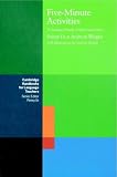 Five-Minute Activities: A Resource Book of Short Activities (Cambridge Handbooks for Language Teachers)