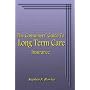 The Consumers' Guide To Long Term Care Insurance