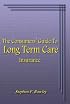 The Consumers' Guide To Long Term Care Insurance