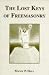 The Lost Keys of Freemasonry