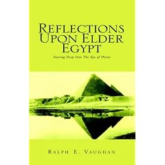 Reflections Upon Elder Egypt: Staring Deep Into The Eye Of Horus