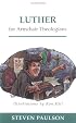 Luther for Armchair Theologians