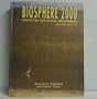 Biosphere 2000: Protecting Our Global Environment
