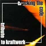 Tribute to Kraftwerk: Cracking the Code