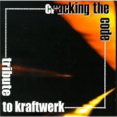 Tribute to Kraftwerk: Cracking the Code