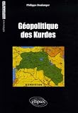 Revue Ellipses Marketing  / Géopolitique des Kurdes