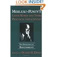 Merleau-Ponty's Later Works and Their Practical Implications: The Dehiscence of Responsibility