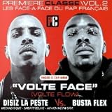 Volte Face (première Classe Vol 2-les Face-à-face Du Rap Français)