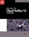 Hands-On Novell Netware 5.0 with Projects