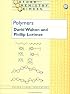 Polymers (Oxford Chemistry Primers)