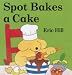 Spot Bakes a Cake (Spot)