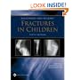 Rockwood and Wilkins' Fractures in Children: Rockwood, Green, and Wilkins' Fractures (Not Sold as a Volume Set)