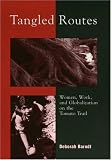 Tangled Routes: Women, Work, and Globalization on the Tomato Trail