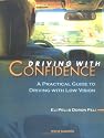 Driving With Confidence: A Practical Guide to Driving With Low Vision