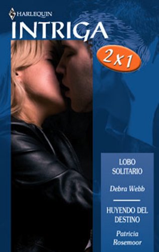 Lobo solitario/Huyendo del destino (Intriga) (Spanish Edition)