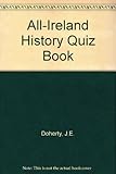 The all Ireland history quiz book
