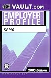 KPMG Peat Marwick: The VaultReports.com Employer Profile for Job Seekers (Vault.Com Employer Profile)