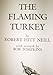 The Flaming Turkey