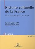 Histoire culturelle de la France de la Belle Epoque � nos jours