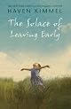 The Solace of Leaving Early