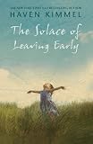 The Solace of Leaving Early