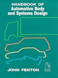 More details of book titled: Handbook of Automotive Body and Systems Design