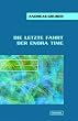 Die letzte Fahrt der Enora Time. Ein ALIEN CONTACT Buch