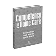 Competency in Home Care by Terasa M. Astarita