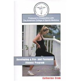 Developing a Pre- and Postnatal Fitness Program [VHS]