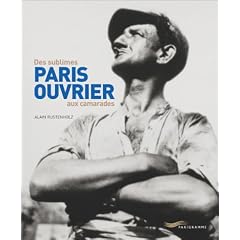 Paris ouvrier : Des sublimes aux camarades