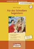 Lehrerb&uuml;cherei Grundschule - Kopiervorlagen: F&uuml;r das Schreiben begeistern: Kompetenzorientierte Schreibaufgaben - Texte vorbereiten, schreiben und .. - Jahrg&auml;nge 1 bis 4 - Kopiervorlagen mit CD-ROM - Dr. Klaus Metzger