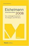 Eichelmann Deutschlands Weine 2008. Das unabhaengige Standardwerk. 954 Weingueter und 9675 Weine