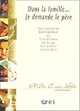 Dans la famille... je demande le p�re