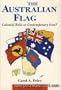 The Australian Flag: Colonial Relic or Contemporary Icon