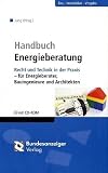 Produkt-Bild: Handbuch Energieberatung: Recht und Technik in der Praxis - f&uuml;r Energieberater, Bauingenieure und Architekten